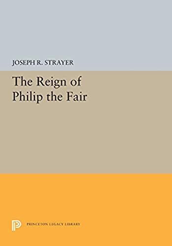 The Reign Of Philip The Fair