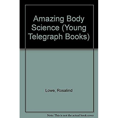Amazing Body Science (Young Telegraph Books)