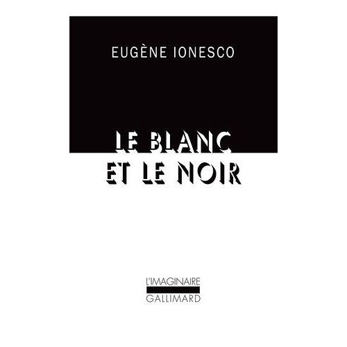 Le Blanc Et Le Noir