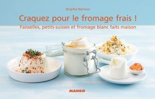 Craquez Pour Le Fromage Frais !