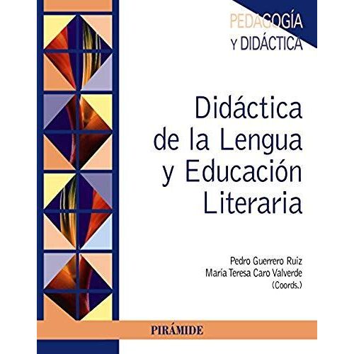Caro Valverde, M: Didáctica De La Lengua Y Educación Literar