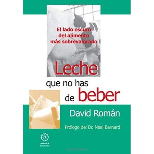 Román Moltó, D: Leche Que No Has De Beber