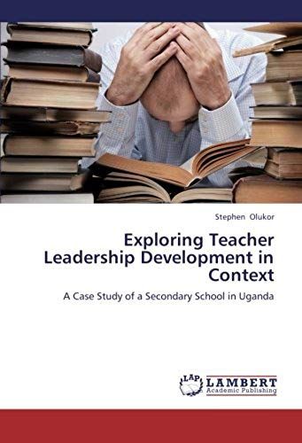 Exploring Teacher Leadership Development In Context