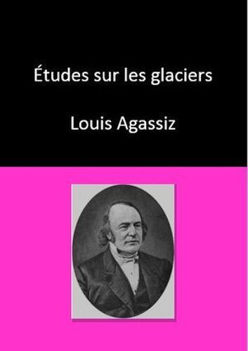 Études Sur Les Glaciers