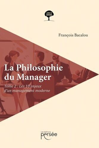 La Philosophie Du Manager
