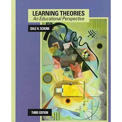 Learning Theories: An Educational Perspective (3rd Edition)