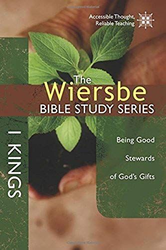 The Wiersbe Bible Study Series: 1 Kings