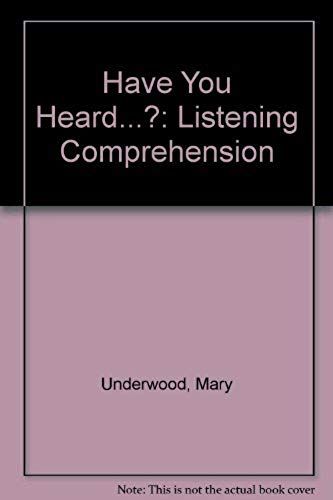 Have You Heard...?: Listening Comprehension