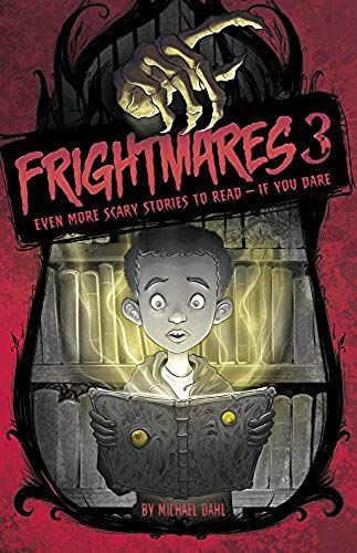 Frightmares 3: Even More Scary Stories To Read - If You Dare