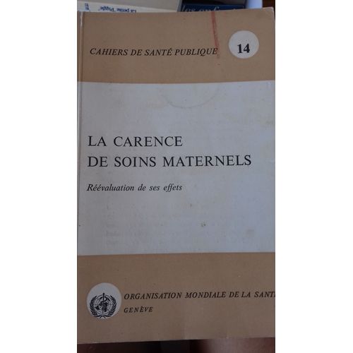 La Carence De Soins Maternels