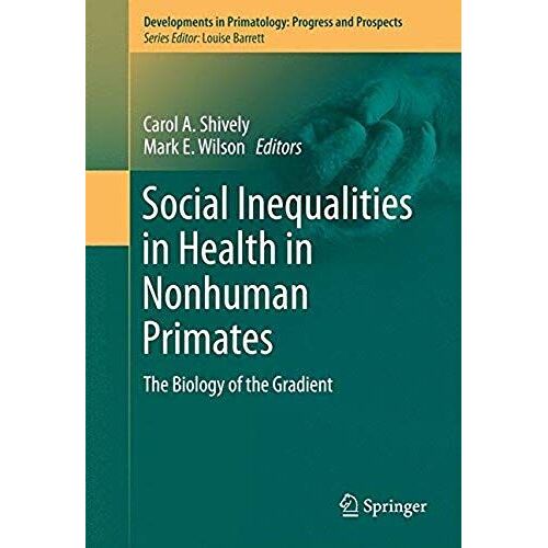 Social Inequalities In Health In Nonhuman Primates