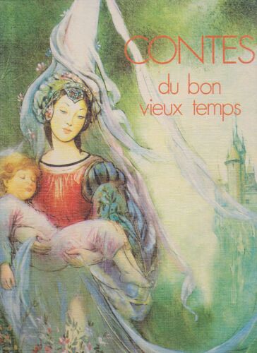 Contes Du Bon Vieux Temps