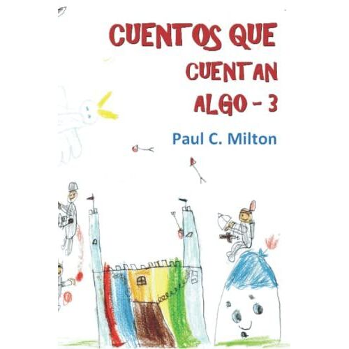 Cuentos Que Cuentan Algo 3 (A Color) (Spanish Edition)
