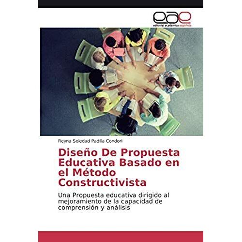 Diseño De Propuesta Educativa Basado En El Método Constructivista
