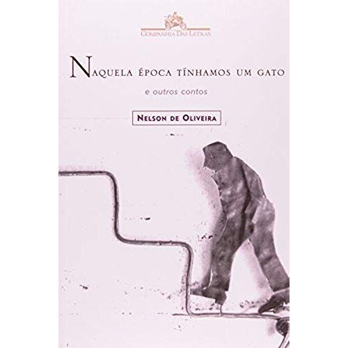 Naquela E?Poca Ti?Nhamos Um Gato: E Outros Contos (Portuguese Edition)