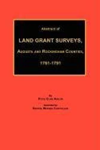 Abstract Of Land Grant Surveys, Augusta & Rockingham Counties, 1761-1791
