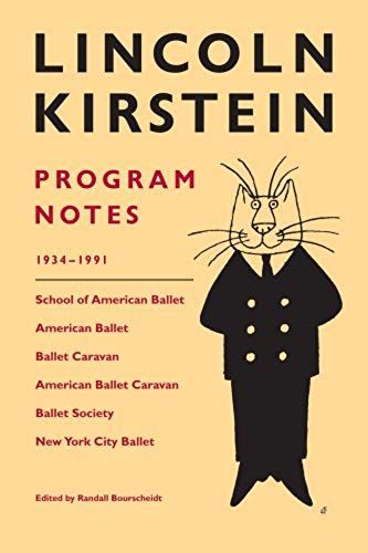 Lincoln Kirstein: Program Notes