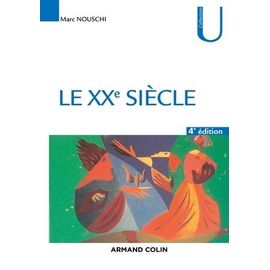 Le Xxe Siècle - Temps, Tournants, Tendances