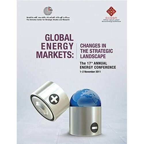 Global Energy Markets: Changes In The Strategic Landscape