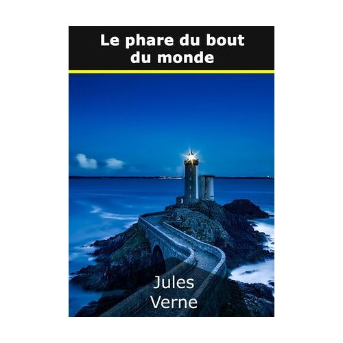 Le Phare Du Bout Du Monde
