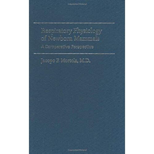 Respiratory Physiology Of Newborn Mammals