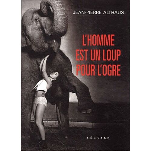 L'homme Est Un Loup Pour L'ogre
