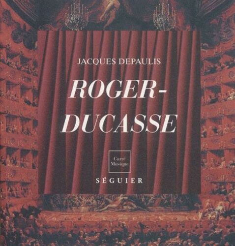 Roger-Ducasse (1873-1954). Compositeur Bordelais