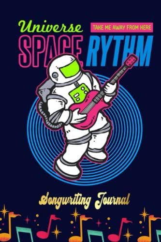 Astro Guitar - Universe Space Rythm - Take Me Away Songwriting Journal: Blank Sheet Music 100 Pages For Music, Writing Your Own Lyrics, Melodies And Chords, For Musicians, Chord
