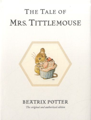 The Tale Of Mrs. Tittlemouse