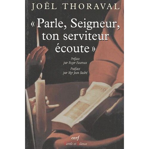 Parle Seigneur, Ton Serviteur Écoute
