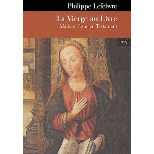 La Vierge Au Livre - Marie Et L'ancien Testament