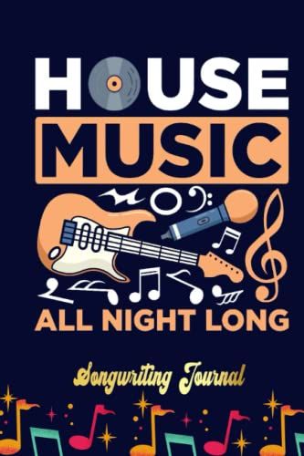House Music Lover Party Beat Disco Songwriting Journal: Songwriter's Journal Blank Sheet Music (Diary, Notebook), Book Music Gifts For Women Men Kid Teen - 100 Pages 6x9 In
