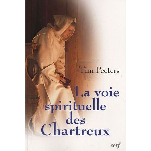 La Voie Spirituelle Des Chartreux