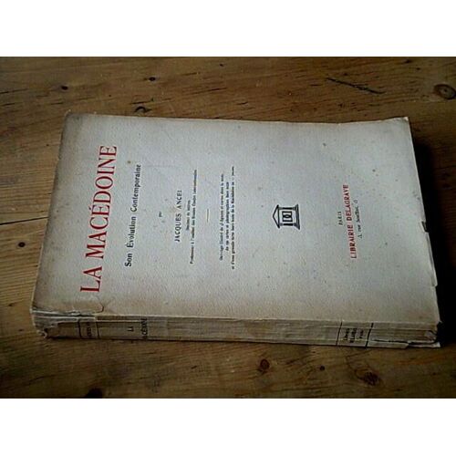 La Macédoine. Son Évolution Contemporaine
