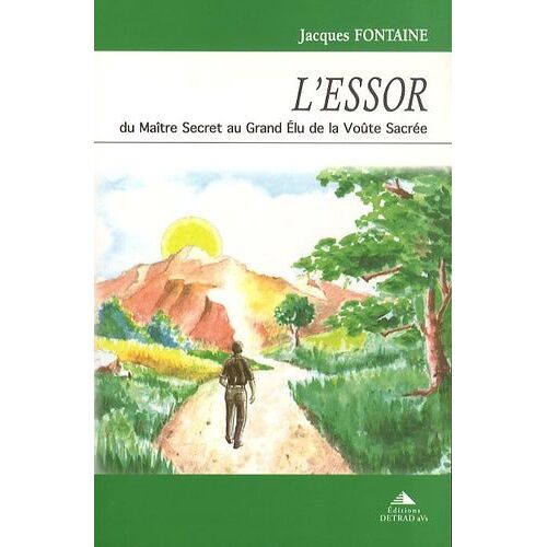 L'essor - Du Maître Secret Au Grand Élu De La Voûte Sacrée
