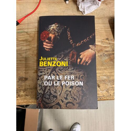 Par Le Fer Ou Le Poison