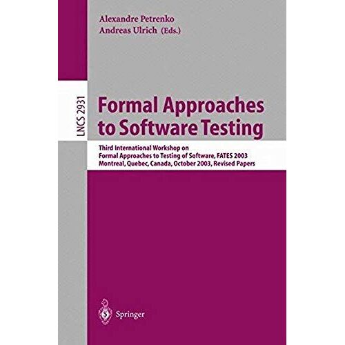 Formal Approaches To Software Testing
