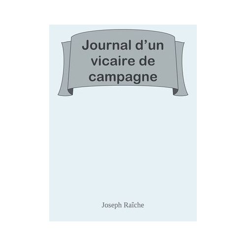 Journal D'un Vicaire De Campagne