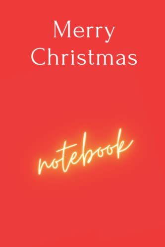 Christmas Notebook: Blank Lined Christmas Notebook With 120 Pages