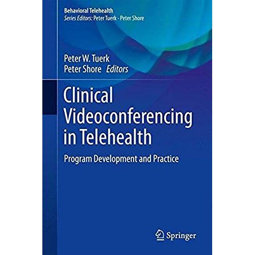 Clinical Videoconferencing In Telehealth