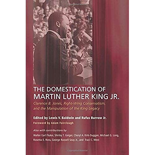 The Domestication Of Martin Luther King Jr.