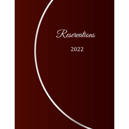 Reservations 2022: Reservation Book For Restaurants, Bistros, Hotels And Events | 379 Pages - 1 Day=1 Page | Undated | The Appointment Calendar For ... Cover | Cover Design - Black Classic