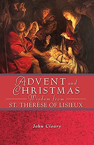 Advent Christmas Wisdom St Therese Of Li