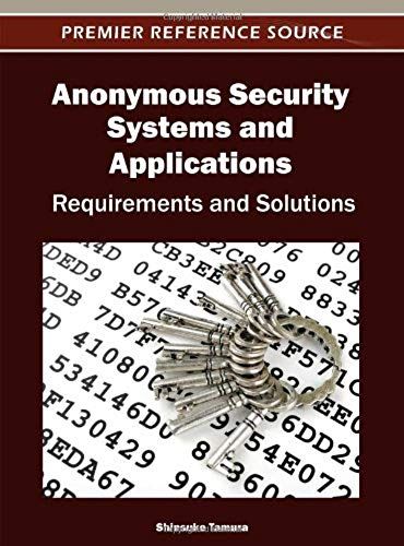 Anonymous Security Systems And Applications