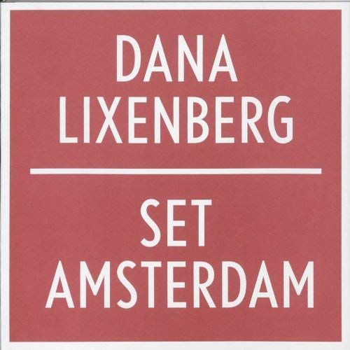 Dana Lixenberg - Set Amsterdam