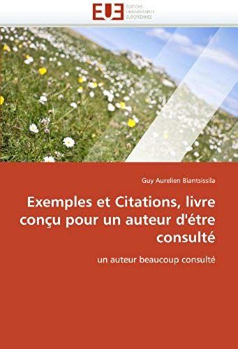 Exemples Et Citations, Livre Conçu Pour Un Auteur D''étre Consulté