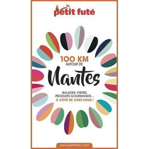 100 Km Autour De Nantes 2020 Petit Futé