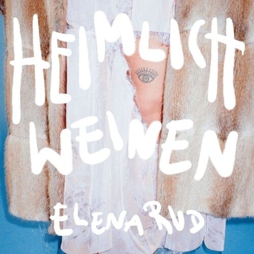 Elena Rud - Heimlich Weinen [Vinyl Lp]