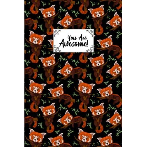 You Are Awesome Red Panda Composition Notebook: Red Panda Journal Notebook Writer's Red Panda Notebook Or Journal For School / Work / Journaling