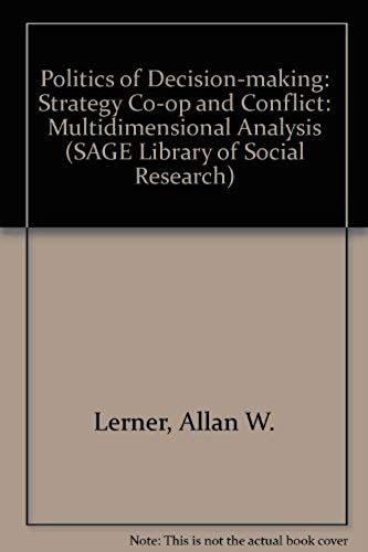 Politics Of Decision-Making: Strategy Co-Op And Conflict (Sage Library Of Social Research)